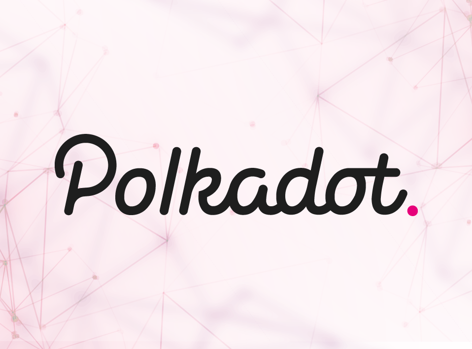 Powering New-Age Blockchain Development with Polkadot