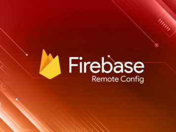 How to Use Firebase Remote Config Efficiently?