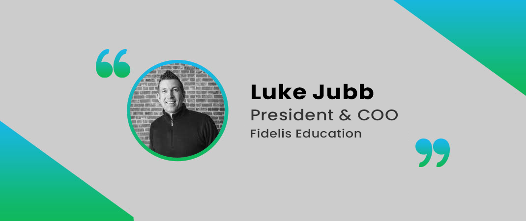 Customer Speak: Luke Jubb, Fidelis Education
