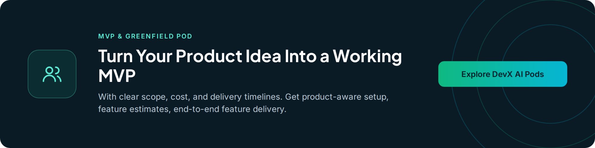 MVP & Greenfield Pod - Turn your product idea into a working MVP. Explore DevX AI Pods